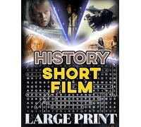 History Short Film Word Search (Large Print): 100 puzzles on notable historical shorts - 2,000 hidden words • answers included