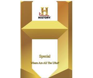 History - Special : Where Are All The Ufos?