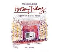 History telling. Esperimenti di storia narrata
