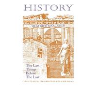 History: The Last Things Before the Last