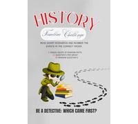 History Timeline Challenge: Read Short Scenarios and Number The Event In The correct Order: Be A Detective: Which came First?