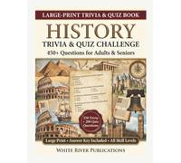 History Trivia & Quiz Challenge: 450+ Questions About Ancient Civilizations, World Events & Famous People