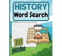 History Word Search: 100 Engaging Puzzles for All Ages: Large 20x20 Grid with ~2000 Words to Find - Explore Historical Events, Figures, and Civilizations!