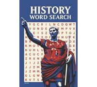 HISTORY WORD SEARCH: 50 Puzzles Inspired by Events People and the Past