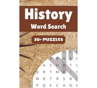 History Word Search Book Puzzle: 50+ Word Find Puzzles with Easy-to-Read Print about History, Ancient Civilizations, World Wars and More | 6×9 inches, ... for Vacations, Holidays and Leisure Times
