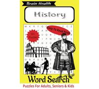 History Word Search Puzzle Book: Word Searches with Easy to Read Print about History, Historical Events, Historical Figures and more | 6x9 inches, 110 ... Gift for Vacations, Holidays and Free Time