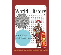 History Word Search Puzzle Book: Word Searches With Easy To Read Print About World History, History Trivia and More |6x9 inches, 110 pages| 50+ Puzzles...Gift for Vacations, Holidays, and Free Times