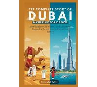 Historyhub Bynel The Complete Story of DUBAI (Tascabile)