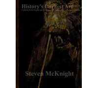 History's Darkest Art: Exploring Death, Despair, and the Shadow of Humanity within our greatest paintings