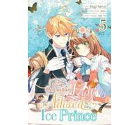 The Small-Animallike Lady Is Adored by the Ice Prince, Vol. 5 (manga)