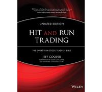Hit and Run Trading: The Short-term Stock Traders' Bible