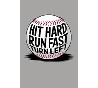 Hit Hard Run Fast Inspiring Baseball Player Notebook: Perfect for note-taking, planning, work, travel, idea jotting, habit tracking, 120 Pages, Medium 6 x 9 Inches