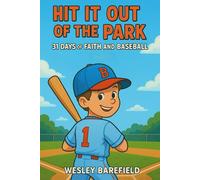 Hit it Out of the Park: 31 Days of Faith and Baseball