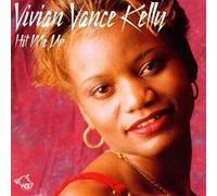 Hit Me Up - Vivian Vance Kelly (Audio cd)