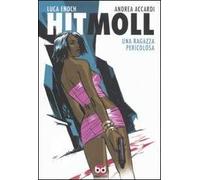 Hit Moll. Una ragazza pericolosa