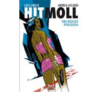 HIT MOLL - UNA RAGAZZA PERICOLOSA