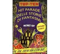 Hit parade delle storie di fantasmi. Ediz. illustrata