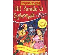 Hit parade di Shakespeare. Ediz. illustrata