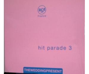 Hit parade volume 3 : Theweddingpresent