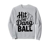 Hit The Dang Ball, Abbigliamento da Baseball di Tendenza, Design del Giocatore Felpa