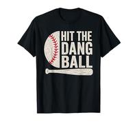 Hit The Dang Ball Divertente Giocatore di Baseball Maglietta