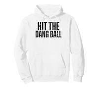 Hit The Dang Ball - Fiocco da Baseball Felpa con Cappuccio