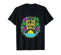 Hit The Dang Ball - Giocatore di Baseball Tropicale Softball Maglietta