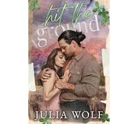 Hit The Ground: A Small Town Romance
