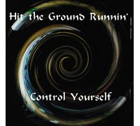 Hit the Ground Runnin' Control Yourself Album