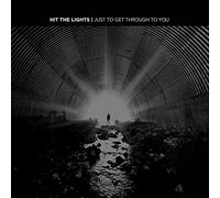 Hit The Lights - Just To Get Through To You