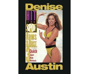 HIT THE SPOT - ARMS & BUST: 3 QUICK UPPER BODY WORk (DVD) DENISE AUSTIN