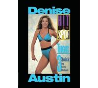 HIT THE SPOT - THIGHS: 3 QUICK LEG TONING WORKOUTS (DVD) DENISE AUSTIN