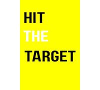 HIT THE TARGET: Goal setting journal