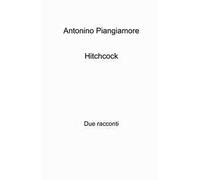 Hitchcock. Due racconti
