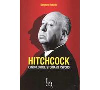 Hitchcock. L'incredibile storia di Psycho