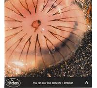 Hitchers - You Can Only Love Someone So Much But You Can Hate Them All [7 [Vinyl LP]