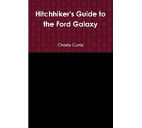 Hitchhiker's Guide to the Ford Galaxy