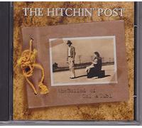 Hitchin' Post,the - The Ballad of Cal & Cubi