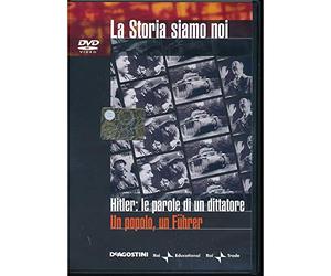 Hitelr: le parole di un dittatore - Un popolo, un Fuhrer - n.29 - La Storia Siamo Noi - Editoriale De Agostini