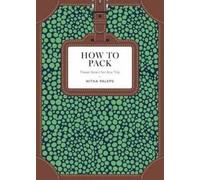Hitha Palepu How to Pack (Copertina rigida) How To Series