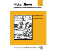 Hither Shore 10: Tolkien Adaptations / Tolkien Adaptionen: Jahrbuch 2013 der Deutschen Tolkien Gesellschaft