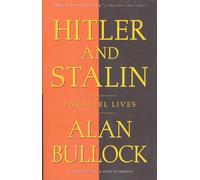 Hitler and Stalin: Parallel Lives