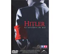 Hitler : la naissance du mal