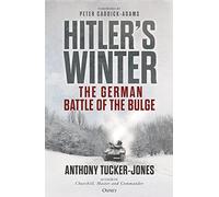 Hitler’s Winter: The German Battle of the Bulge