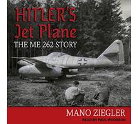 Hitler's Jet Plane: la storia di ME 262