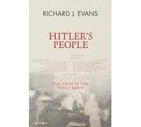 Hitler's People : The Faces of the Third Reich