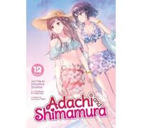 Hitoma Iruma Adachi and Shimamura (Light Novel) Vol. 12 (Tascabile)
