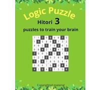 Hitori: Book 1 - Logic Puzzles to Train Your Brain