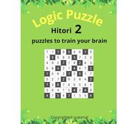 Hitori: Book 2 - Logic Puzzles to Train Your Brain