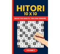 Hitori Puzzle Book: 200 Challenging 10x10 Logic Puzzles: Master Your Skills with Hitori Puzzles - The Ultimate Brain Workout